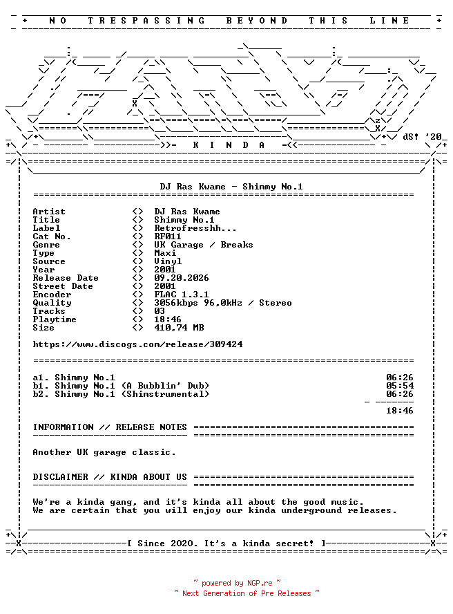 NFO for the release DJ_Ras_Kwame-Shimmy_No.1-(RF011)-VINYL-FLAC-2001-KINDA by KINDA