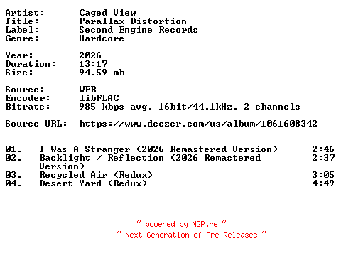 NFO for the release Caged_View-Parallax_Distortion-16BIT-WEB-FLAC-2026-VEXED by VEXED