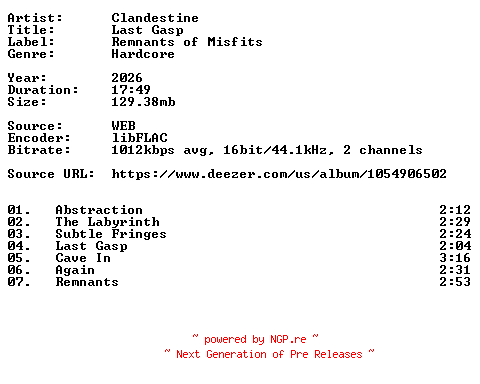 NFO for the release Clandestine-Last_Gasp-16BIT-WEB-FLAC-2026-VEXED by VEXED
