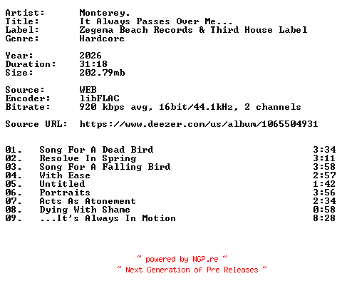 NFO for the release Monterey.-It_Always_Passes_Over_Me...-16BIT-WEB-FLAC-2026-VEXED by VEXED