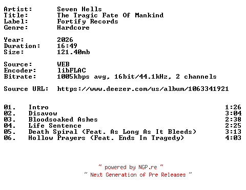 NFO for the release Seven_Hells-The_Tragic_Fate_Of_Mankind-16BIT-WEB-FLAC-2026-VEXED by VEXED