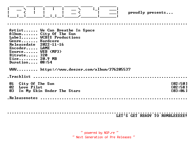 NFO for the release We_Can_Breathe_In_Space-City_Of_The_Sun-EP-(WEB)-2011-RUMBLE by RUMBLE