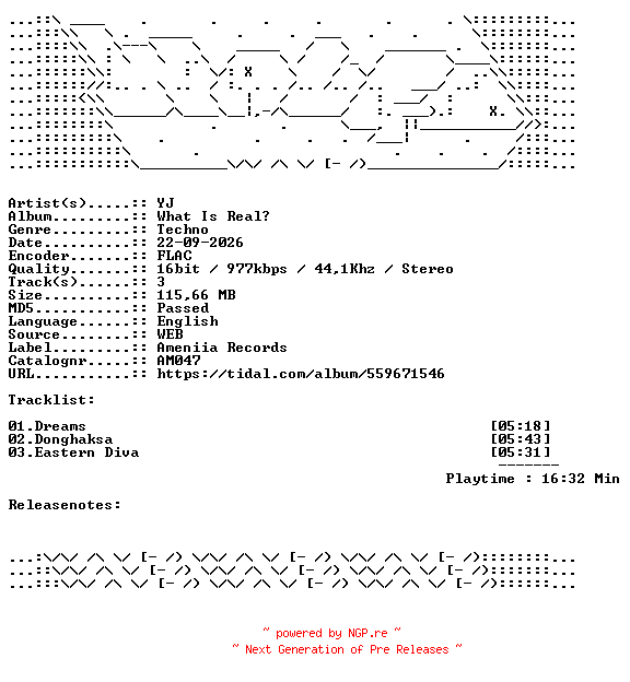 NFO for the release YJ-What_Is_Real-AM047-16BIT-WEB-FLAC-2026-WAVED by WAVED