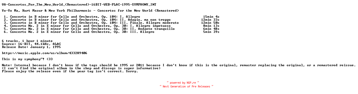 NFO for the release VA-Concertos_For_The_New_World_(Remastered)-16BIT-WEB-FLAC-1995-SYMPHONY_INT by SYMPHONY_INT