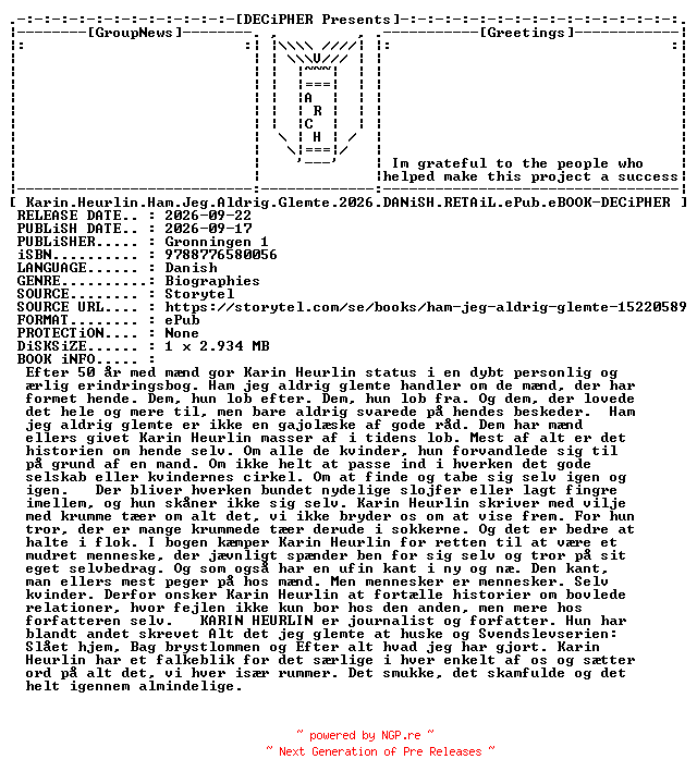 NFO for the release Karin.Heurlin.Ham.Jeg.Aldrig.Glemte.2026.DANiSH.RETAiL.ePub.eBOOK-DECiPHER by DECiPHER