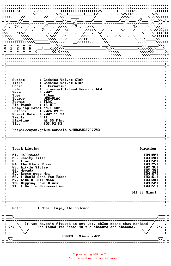 NFO for the release Codeine_Velvet_Club-Codeine_Velvet_Club-16BIT-WEB-FLAC-2009-OBZEN by OBZEN