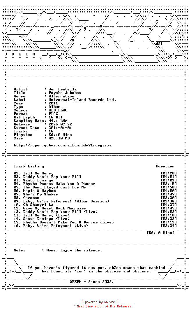NFO for the release Jon_Fratelli-Psycho_Jukebox-DELUXE_EDITION-16BIT-WEB-FLAC-2011-OBZEN by OBZEN