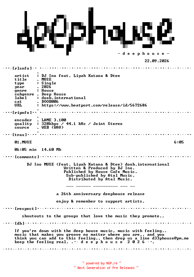 NFO for the release DJ_Ino_feat_Liyah_Katana_and_Dtee--MUSE-(DOOB006)-SINGLE-WEB-2026-dh by dh