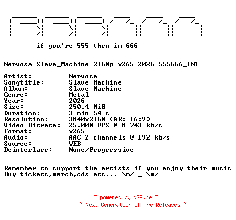 NFO for the release Nervosa-Slave_Machine-2160p-x265-2026-555666_INT by 555666_INT