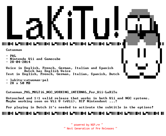 NFO for the release Catwoman_PAL_MULTi6_NGC_WORKING_iNTERNAL_For_Wii-LaKiTu by LaKiTu