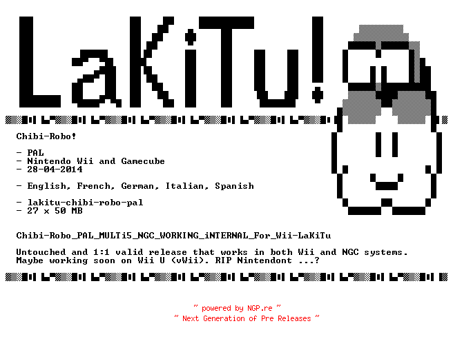NFO for the release Chibi-Robo_PAL_MULTi5_NGC_WORKING_iNTERNAL_For_Wii-LaKiTu by LaKiTu