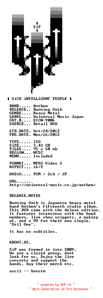 NFO for the release Anthem.Burning.Oath.2012.Bonus.NTSC.MDVDR-SiP by SiP
