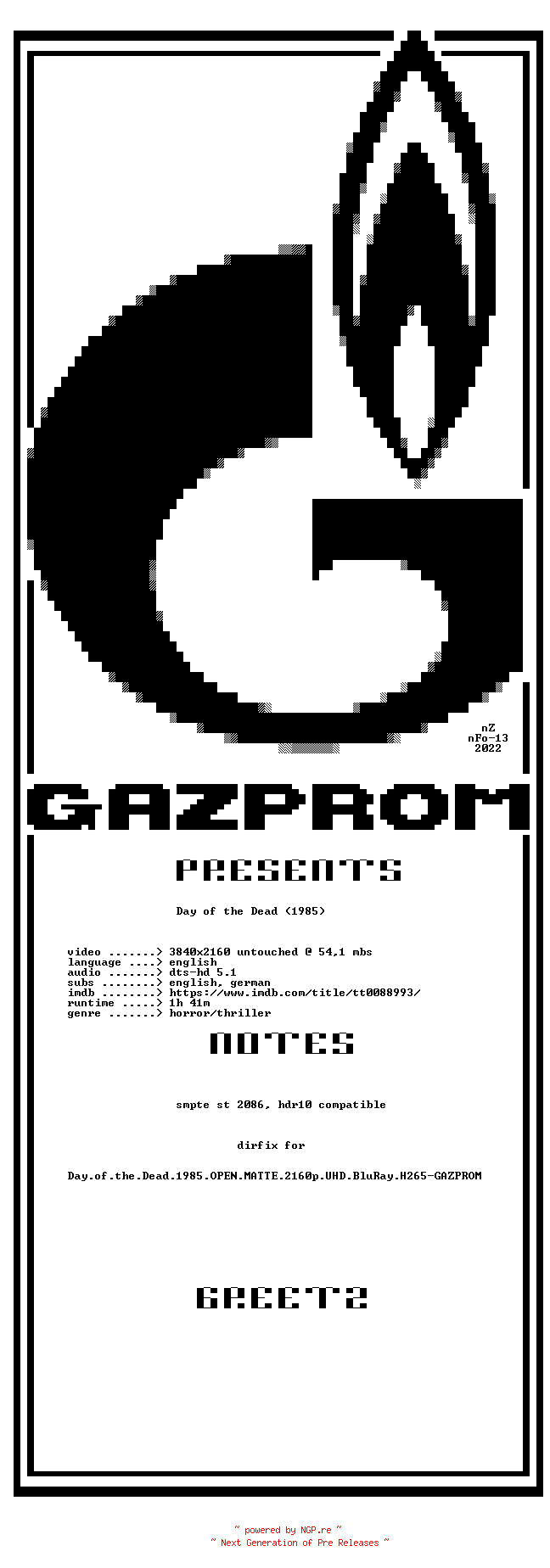 NFO for the release Day.of.the.Dead.1985.OM.DIRFIX.2160p.UHD.BluRay.H265-GAZPROM by GAZPROM